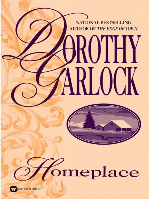 Title details for Homeplace by Dorothy Garlock - Wait list